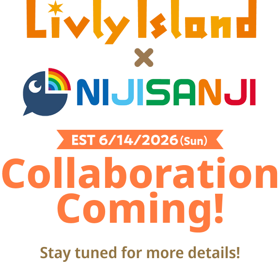 Livly Island × NIJISANJI Collab Coming!